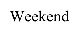 WEEKEND