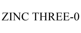 ZINC THREE-0