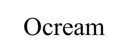 OCREAM