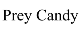 PREY CANDY