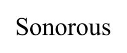 SONOROUS