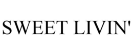 SWEET LIVIN'
