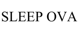 SLEEP OVA