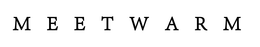 MEETWARM