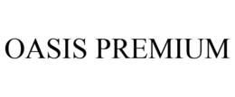 OASIS PREMIUM