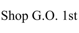 SHOP G.O. 1ST