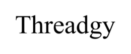 THREADGY