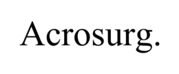 ACROSURG.
