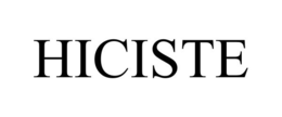 HICISTE