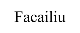 FACAILIU
