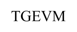 TGEVM