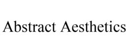 ABSTRACT AESTHETICS