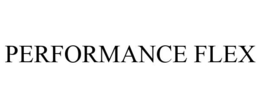 PERFORMANCE FLEX