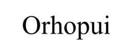 ORHOPUI