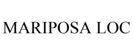 MARIPOSA LOC