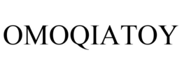 OMOQIATOY