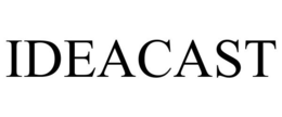 IDEACAST