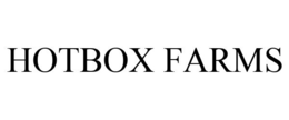 HOTBOX FARMS