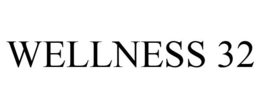 WELLNESS 32