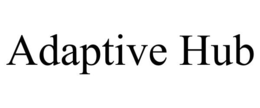 ADAPTIVE HUB