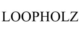 LOOPHOLZ