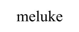 MELUKE