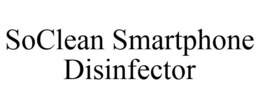 SOCLEAN SMARTPHONE DISINFECTOR