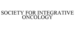 SOCIETY FOR INTEGRATIVE ONCOLOGY