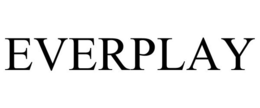 EVERPLAY
