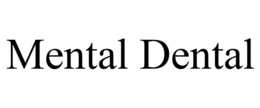 MENTAL DENTAL