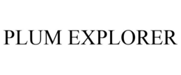 PLUM EXPLORER