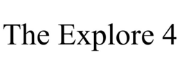 THE EXPLORE 4