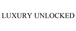 LUXURY UNLOCKED