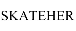 SKATEHER