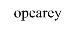 OPEAREY