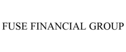 FUSE FINANCIAL GROUP