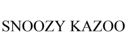 SNOOZY KAZOO