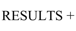 RESULTS +