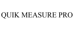 QUIK MEASURE PRO