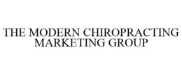 THE MODERN CHIROPRACTING MARKETING GROUP