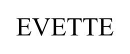 EVETTE