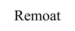 REMOAT