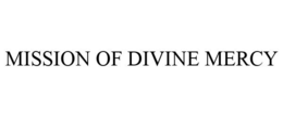 MISSION OF DIVINE MERCY