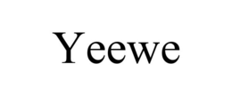 YEEWE