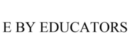 E BY EDUCATORS