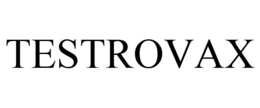 TESTROVAX