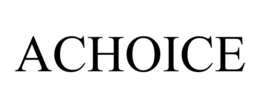 ACHOICE