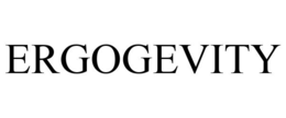 ERGOGEVITY