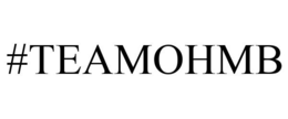 #TEAMOHMB