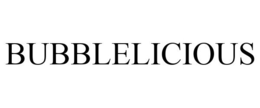BUBBLELICIOUS